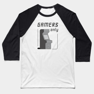 Gamers only Baseball T-Shirt